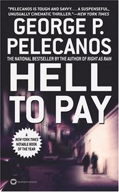 Hell to Pay - Pelecanos