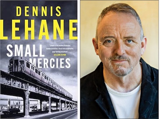 Dennis Lehane Interviewed On Small Mercies And More 