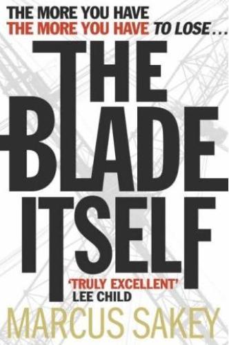 The Blade Itself by Marcus Sakey