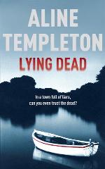 Lying Dead by Aline Templeton