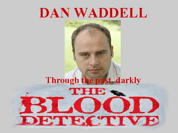 Dan Waddell, Through The Past Darkly