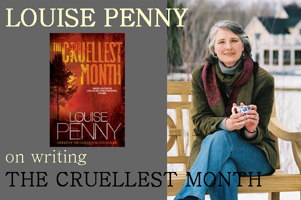 Louise Penny On Writing The Cruellest Month
