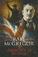 The Architect Of Murder by Rafe McGregor