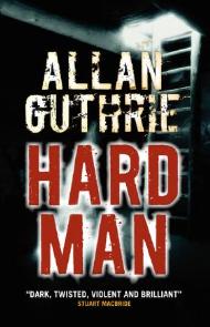 Hardman by Allan Guthrie