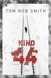 Child 44, German Cover, by Tom Rob Smith