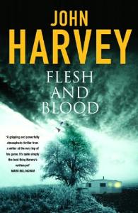 Flesh And Blood by John Harvey