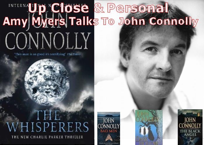 Up Close and Personal, Amy Myers Talks To John Connolly