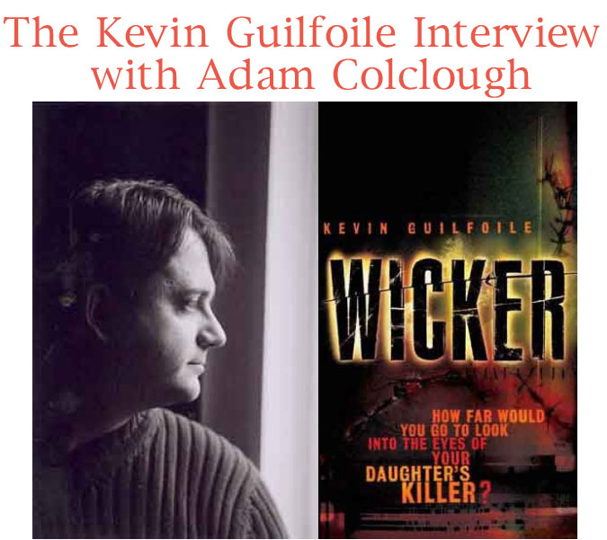THE KEVIN GUILFOILE INTERVIEW