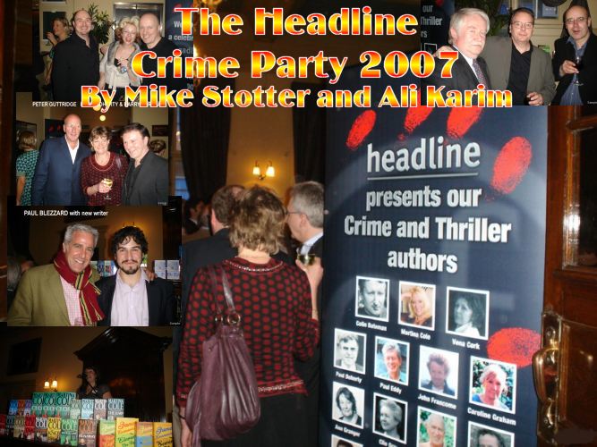 Headline Crime Party 2007 by Ali Karim & Mike Stotter
