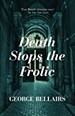Death Stops The Frolic