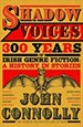 Shadow Voices: 300 Years of Irish Genre Fiction