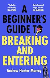 A Beginner’s Guide to Breaking and Entering
