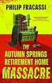 The Autumn Springs Retirement Home Massacre
