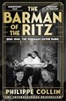 The Barman of the Ritz by Philippe Collin 
