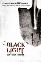 BLACK LIGHT: DON'T LOOK TOO DEEP