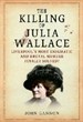 THE KILLING OF JULIA WALLACE