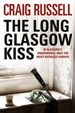 THE LONG GLASGOW KISS