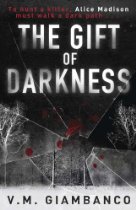 THE GIFT OF DARKNESS