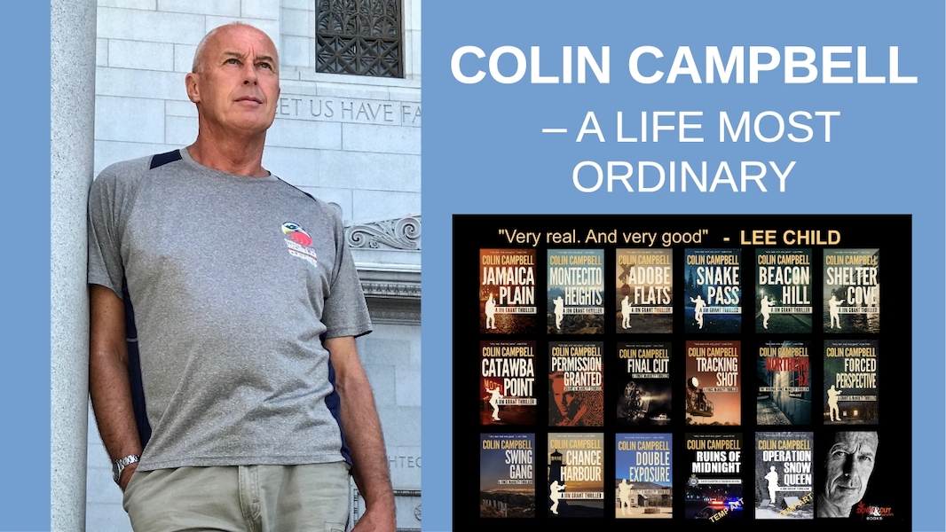 COLIN CAMPBELL: A Life Most Ordinary
